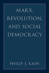 Marx, Revolution, and Social Democracy