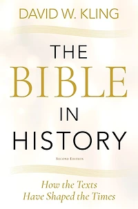 the Bible History: How Texts Have Shaped Times