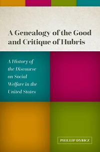 A Genealogy of the Good and Critique Hubris: History Discourse on Social Welfare United States