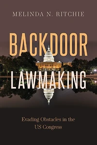 Backdoor Lawmaking: Evading Obstacles the US Congress