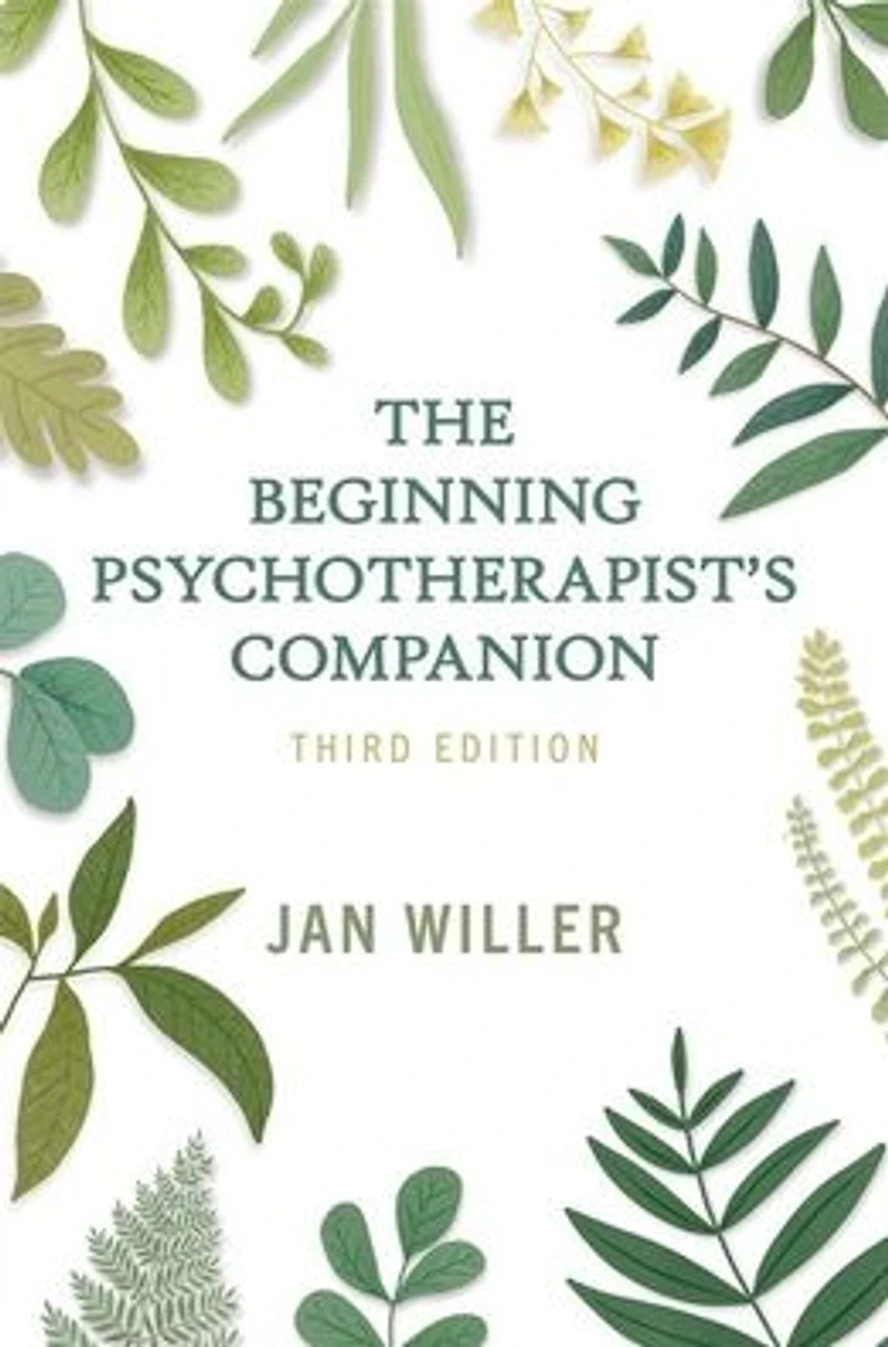 The Beginning Psychotherapist's Companion