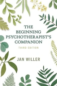 The Beginning Psychotherapist's Companion