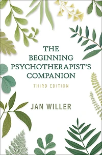 The Beginning Psychotherapist's Companion