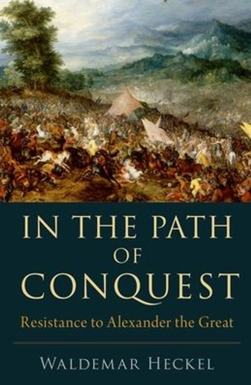 the Path of Conquest: Resistance to Alexander Great