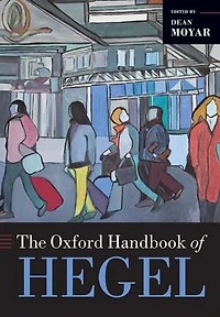 The Oxford Handbook of Hegel