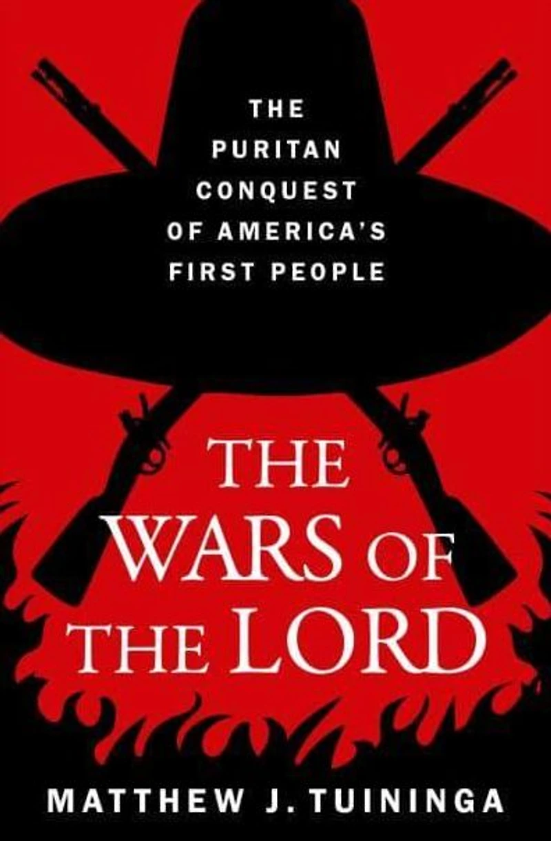The Wars of Lord: Puritan Conquest America's First People