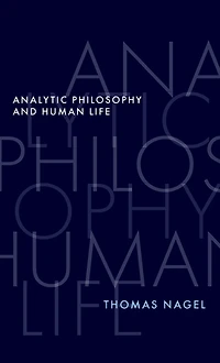 Analytic Philosophy and Human Life