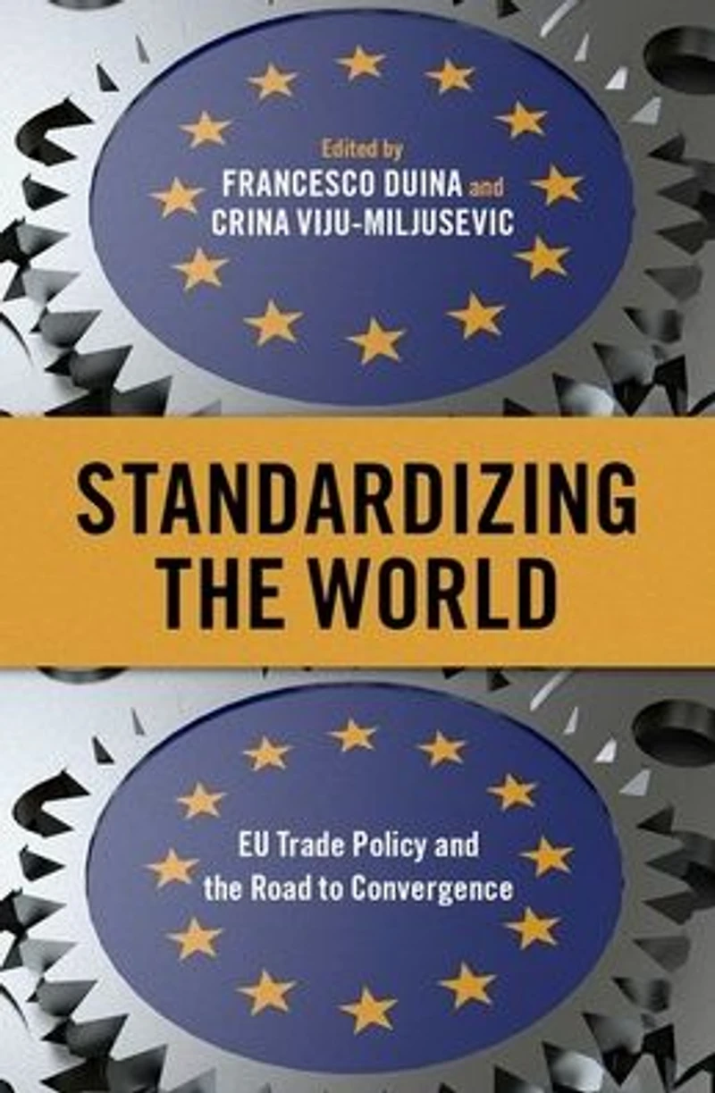 Standardizing the World: EU Trade Policy and Road to Convergence