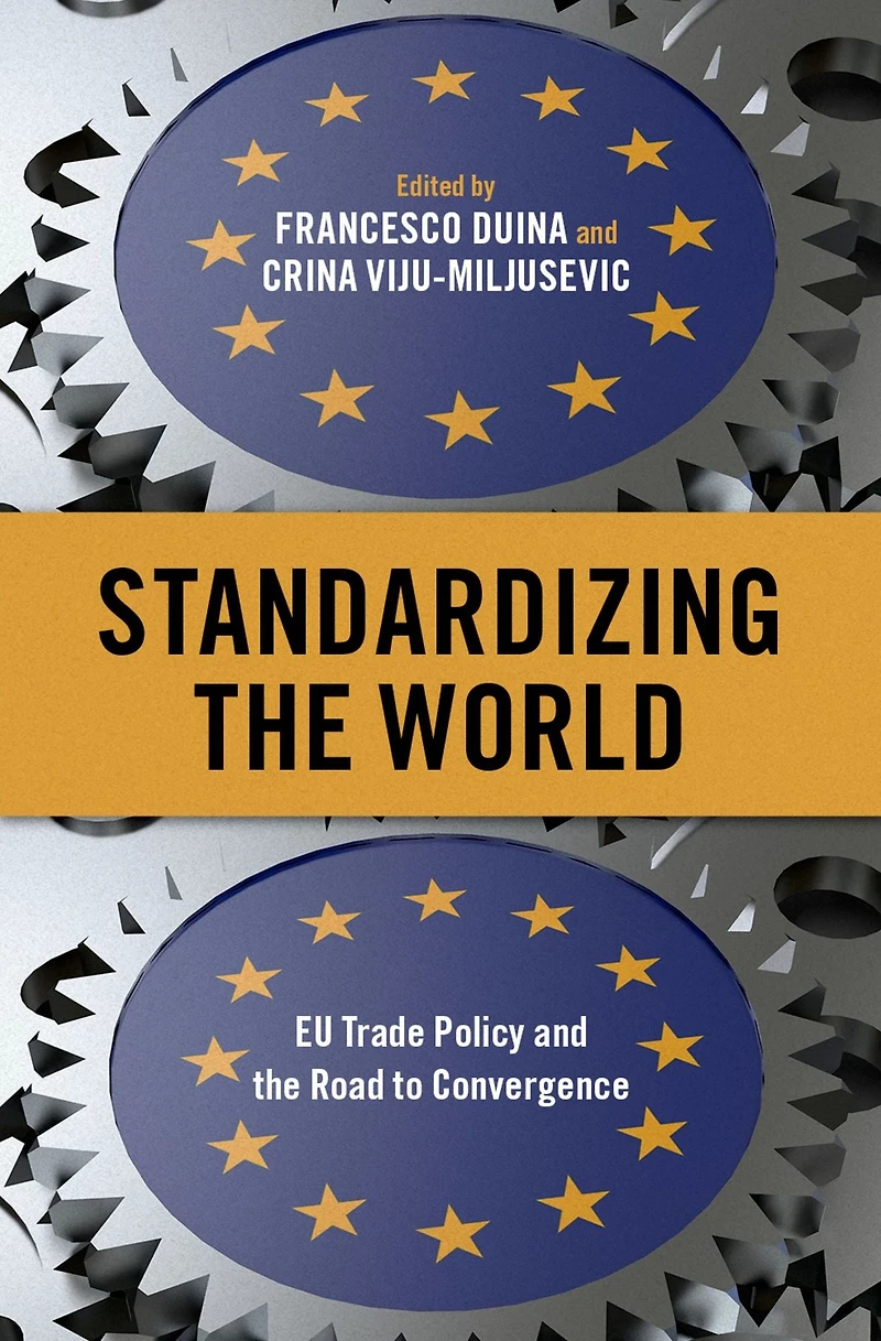 Standardizing the World: EU Trade Policy and Road to Convergence