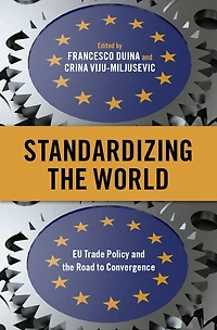 Standardizing the World: EU Trade Policy and Road to Convergence
