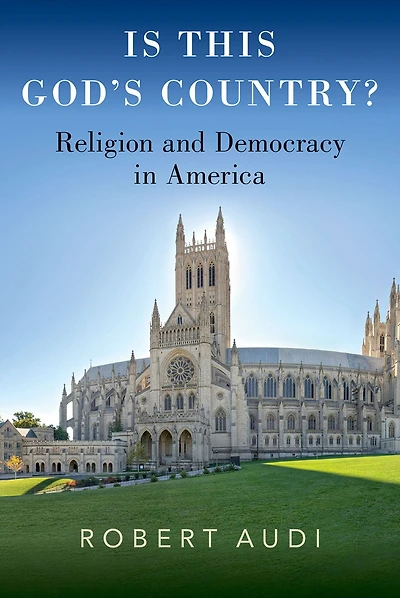 Is This God's Country?: Religion and Democracy America