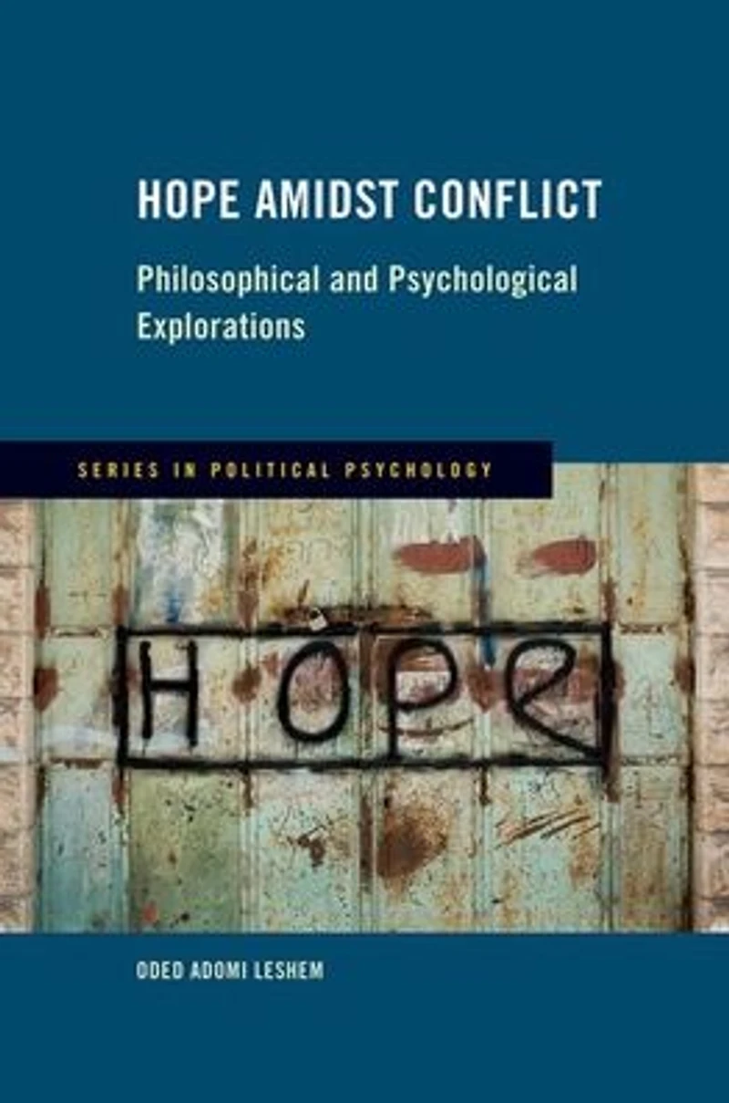 Hope Amidst Conflict: Philosophical and Psychological Explorations