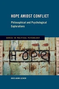 Hope Amidst Conflict: Philosophical and Psychological Explorations