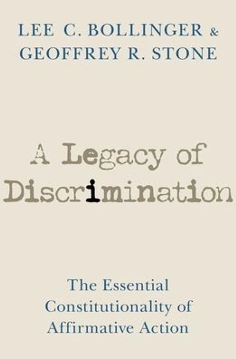 A Legacy of Discrimination: The Essential Constitutionality Affirmative Action