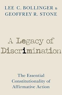 A Legacy of Discrimination: The Essential Constitutionality Affirmative Action
