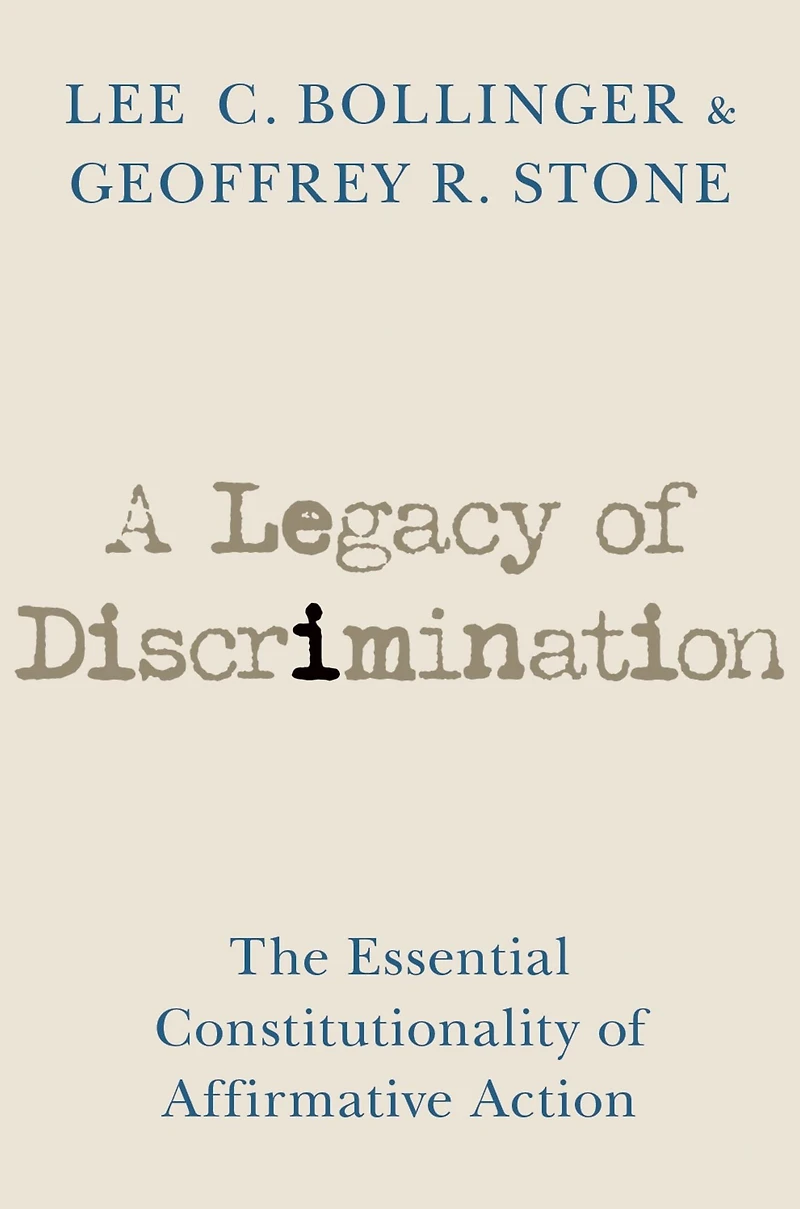A Legacy of Discrimination: The Essential Constitutionality Affirmative Action