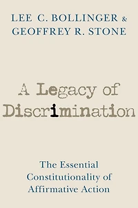 A Legacy of Discrimination: The Essential Constitutionality Affirmative Action