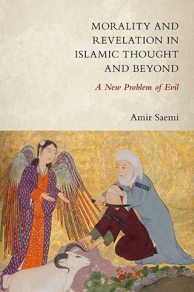 Morality and Revelation Islamic Thought Beyond: A New Problem of Evil