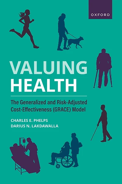 Valuing Health: The Generalized and Risk-Adjusted Cost-Effectiveness (GRACE) Model