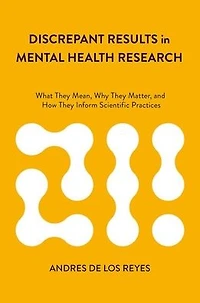 Discrepant Results Mental Health Research: What They Mean, Why Matter, and How Inform Scientific Practices