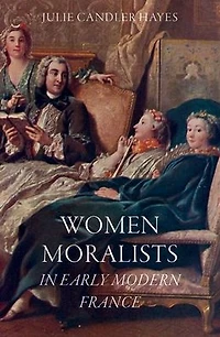 Women Moralists Early Modern France