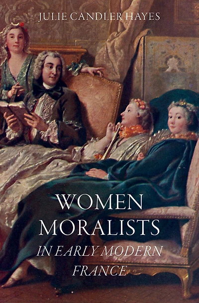 Women Moralists Early Modern France