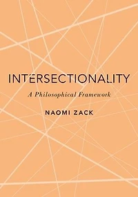 Intersectionality: A Philosophical Framework