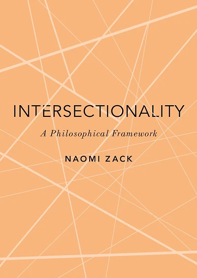 Intersectionality: A Philosophical Framework