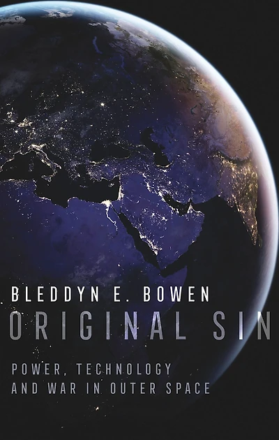 Original Sin: Power, Technology and War Outer Space