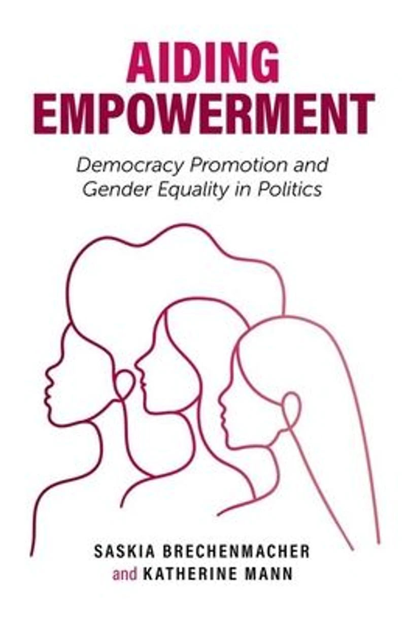 Aiding Empowerment: Democracy Promotion and Gender Equality Politics