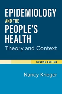 Epidemiology and the People's Health: Theory Context, Second Edition