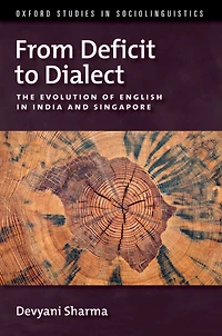 From Deficit to Dialect: The Evolution of English India and Singapore