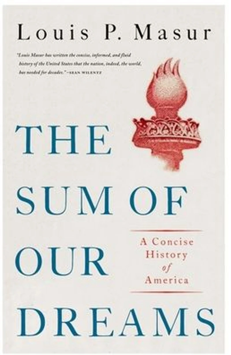 The Sum of Our Dreams: A Concise History America
