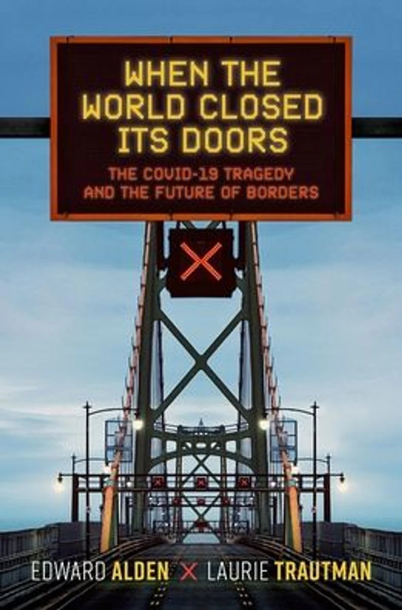 When the World Closed Its Doors: Covid-19 Tragedy and Future of Borders