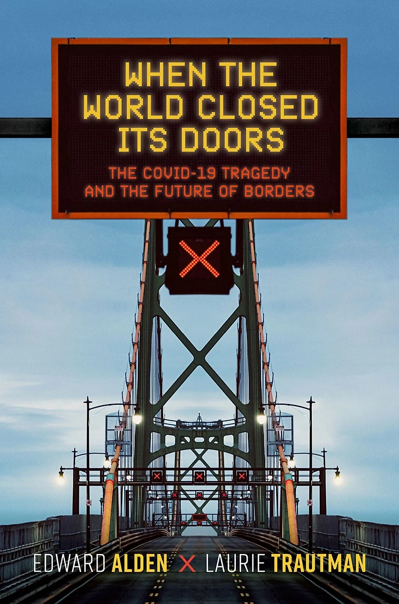 When the World Closed Its Doors: Covid-19 Tragedy and Future of Borders