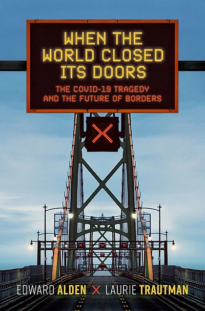 When the World Closed Its Doors: Covid-19 Tragedy and Future of Borders