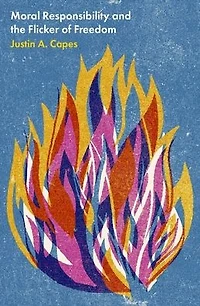Moral Responsibility and the Flicker of Freedom