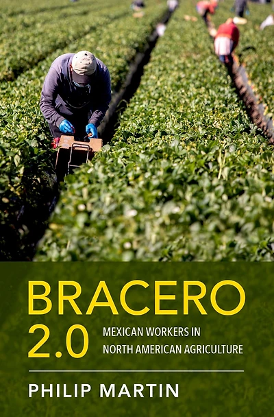 Bracero 2.0: Mexican Workers North American Agriculture
