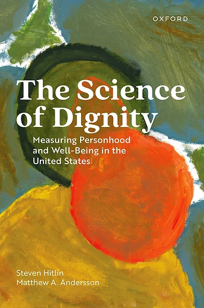the Science of Dignity: Measuring Personhood and Well-Being United States