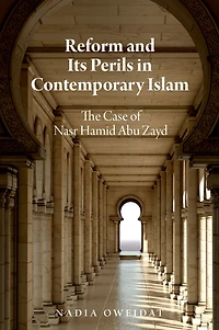 Reform and Its Perils Contemporary Islam: The Case of Nasr Hamid Abu Zayd