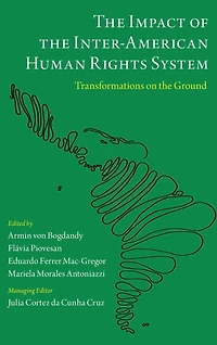 the Impact of Inter-American Human Rights System: Transformations on Ground