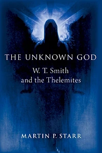the Unknown God: W. T. Smith and Thelemites