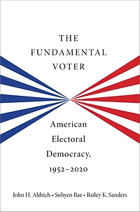 The Fundamental Voter: American Electoral Democracy, 1952-2020