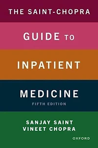The Saint-Chopra Guide to Inpatient Medicine