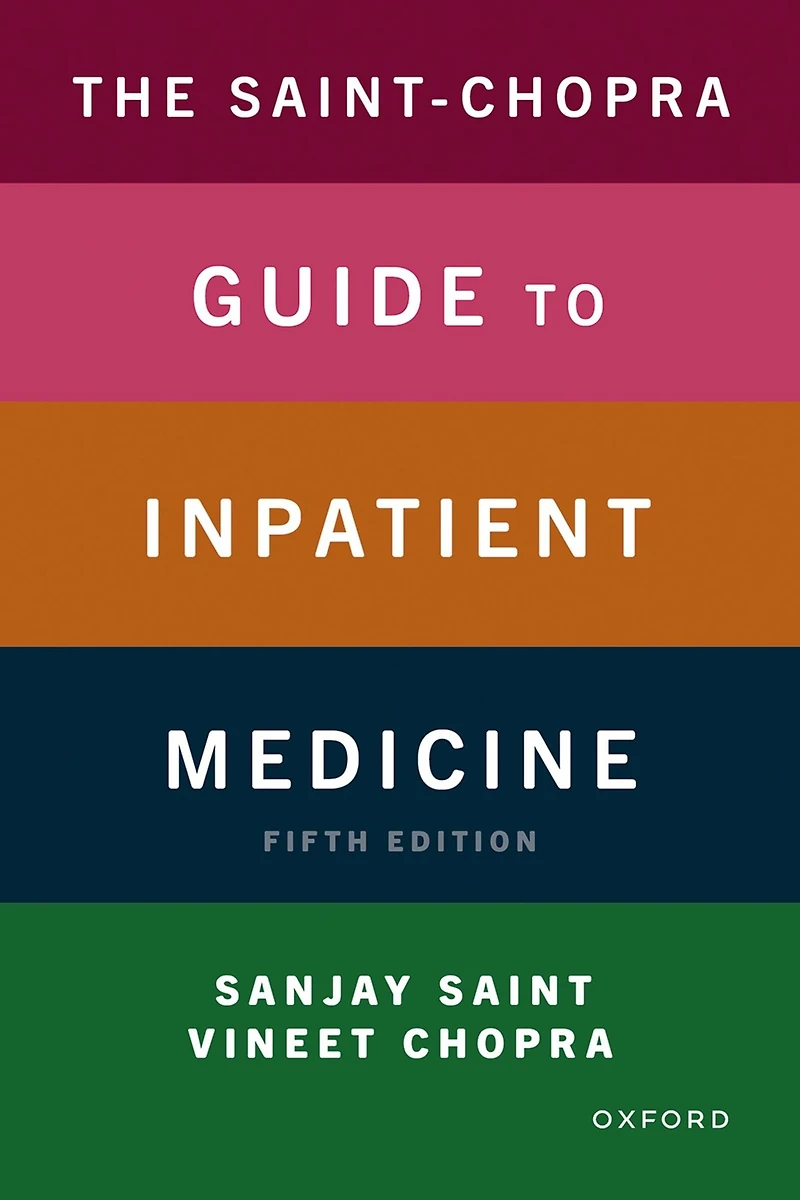 The Saint-Chopra Guide to Inpatient Medicine
