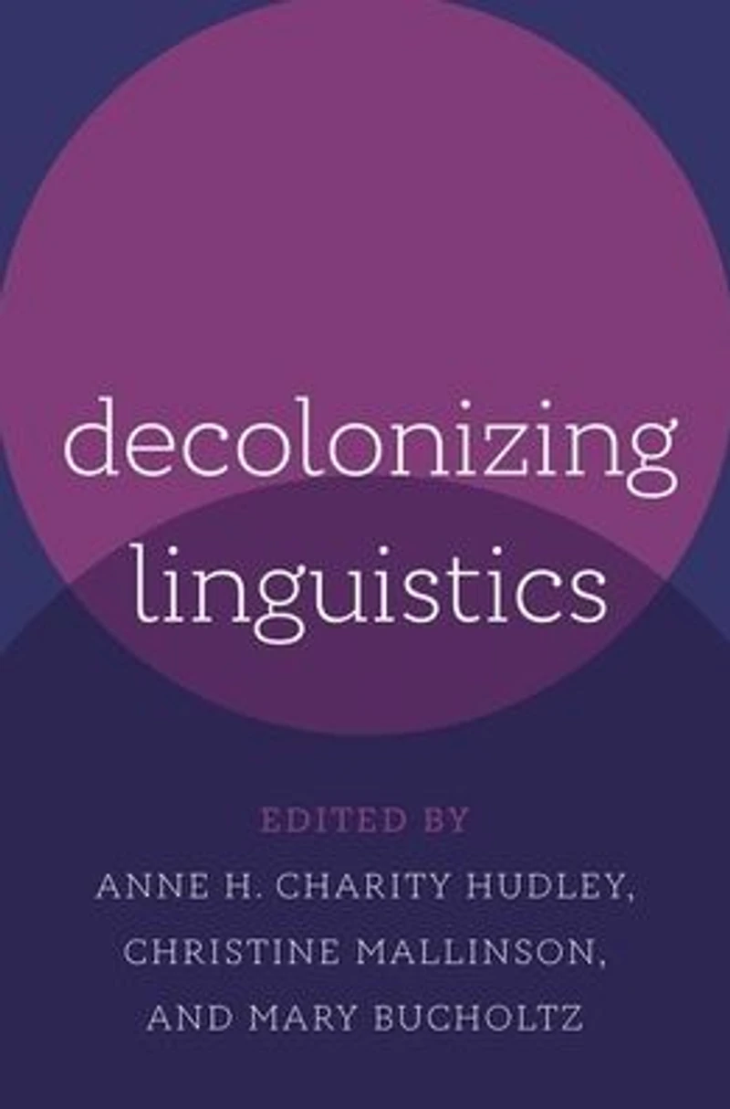 Decolonizing Linguistics