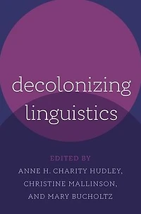 Decolonizing Linguistics