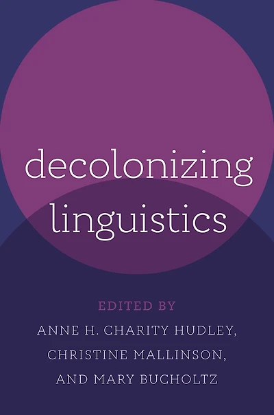 Decolonizing Linguistics