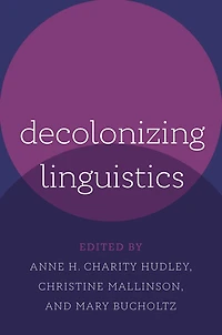 Decolonizing Linguistics