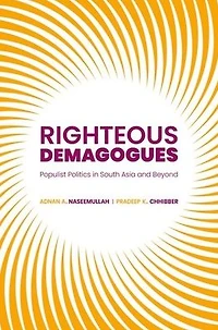 Righteous Demagogues: Populist Politics South Asia and Beyond